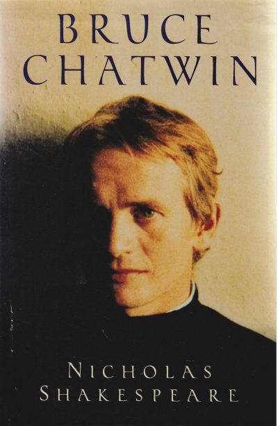 Bruce Chatwin - Nicholas Shakespeare